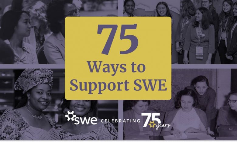 celebrate-swe’s-75th-anniversary-with-these-75-ways-to-support-swe 