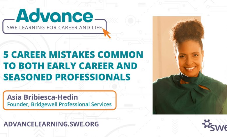5-career-mistakes-common-to-both-early-career-and-seasoned-professionals