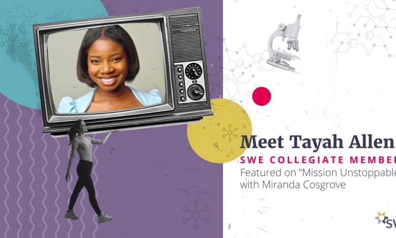 “mission-unstoppable”:-meet-tayah-allen,-swe-collegiate-member