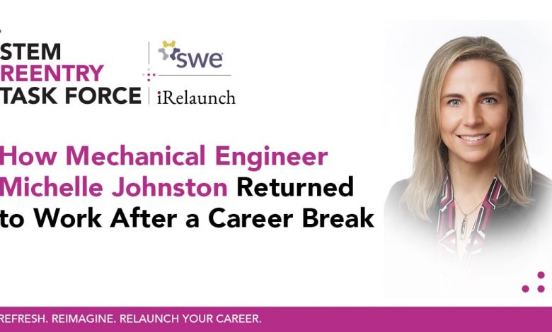 how-mechanical-engineer-michelle-johnston-returned-to-work-after-a-career-break
